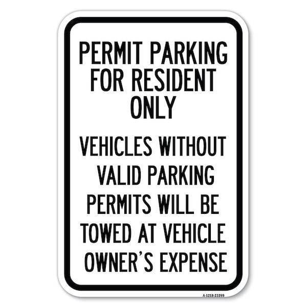 Parking Permit Sign Permit Parking for R Heavy-Gauge Aluminum Sign, 12" x 18", A-1218-23399